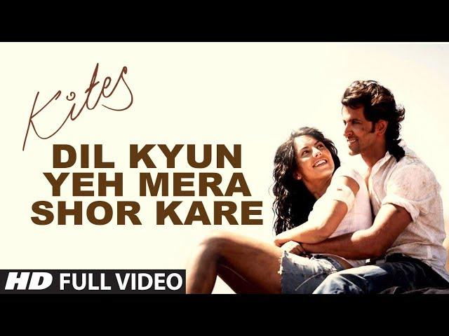 Kites  "Dil Kyun Yeh Mera Shor Kare" Full Song (HD) | Hrithik Roshan, Bárbara Mori