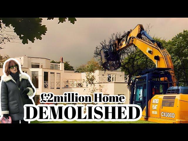 £2million home Demolished To Make Way For Something Better