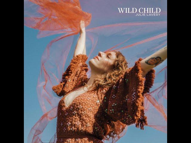 Julie Lavery- Wild Child