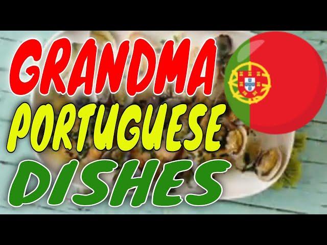 10 TRADITIONAL DISHES FROM A PORTUGUESE GRANDMA CUISINE