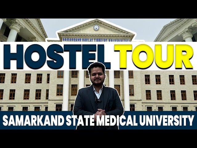 Samarkand State Medical University New Hostel Tour by Dream MBBS| Complete Safety and Security