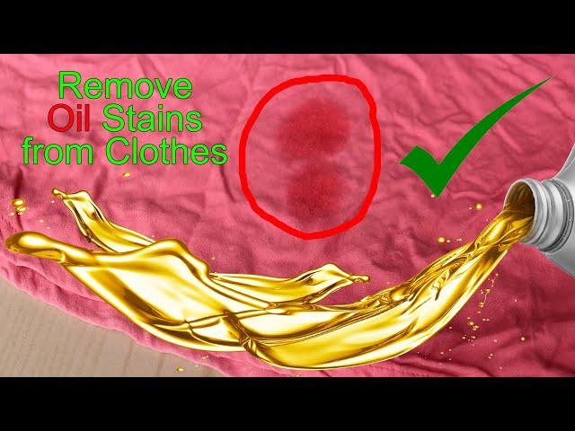 How to Remove Oil Stains from Clothes