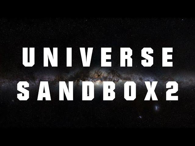 Universe Sandbox 2 - Extended Soundtrack ᴴᴰ (Includes New, Deleted & Tension Tracks)