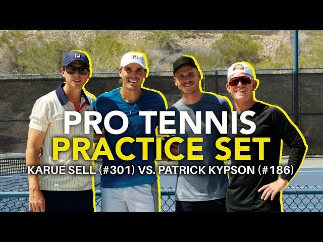 Pro Tennis Practice Set | Karue Sell #301 vs  Patrick Kypson #186 | Las Vegas Challenger 75