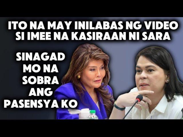 MAY VIDEO SI IMEE NA PINALABAS, GANTI NYA SA MGA SINABI NI SARA