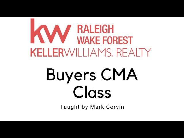 Buyers CMA Class - KW Raleigh