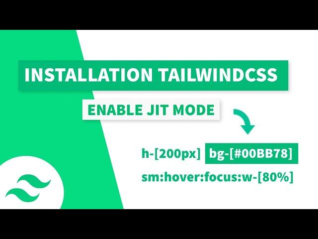 Installation TailwindCSS (Enable JIT Mode)