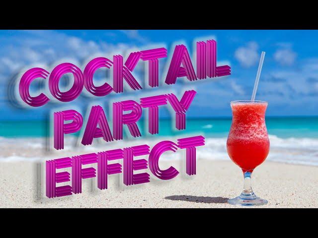 The Cocktail Party Effect & Selective Attention | Psychology 101