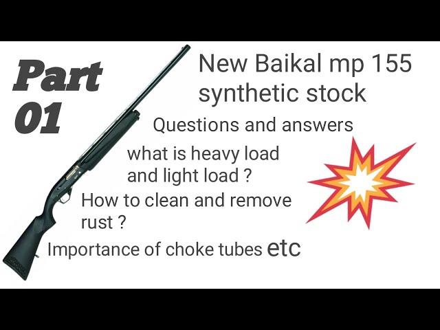 New Baikal mp 155 synthetic stock || Questions and Answers..