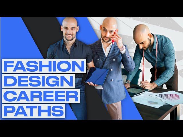 Fashion Industry Career Paths: Exploring Your Options