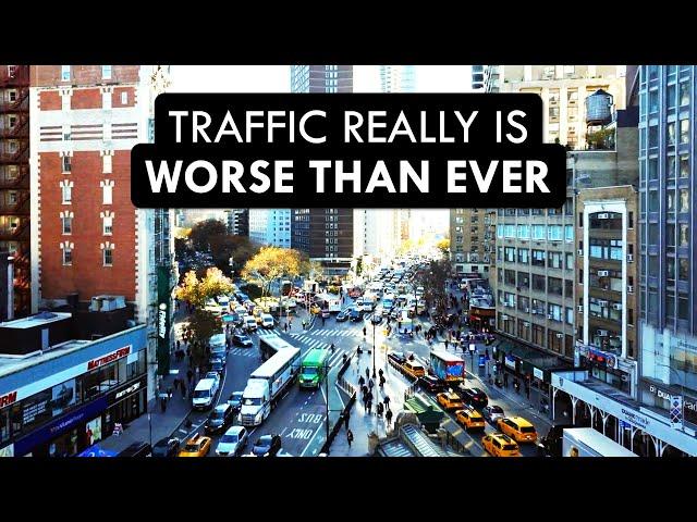 Why Traffic Is Worse Than Ever (and can NYC fix it?)