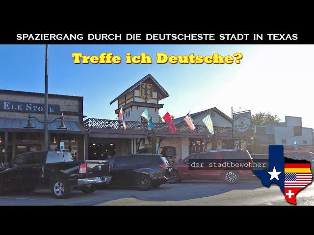 Spaziergang durch die deutscheste Stadt in Texas