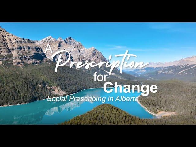 Social Prescribing in Alberta: A Prescription for Change