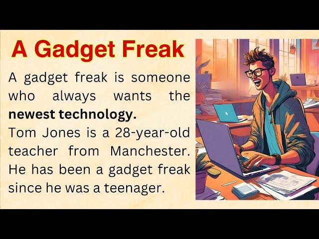 A Gadget Lover  Improve English through Story-  Comprehensive Essay