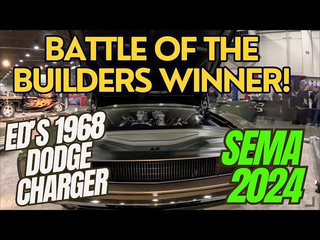 BATTLE OF BUILDERS WINNER SEMA 2024 ‘68 CHARGER BY CLASSIC CAR STUDIO