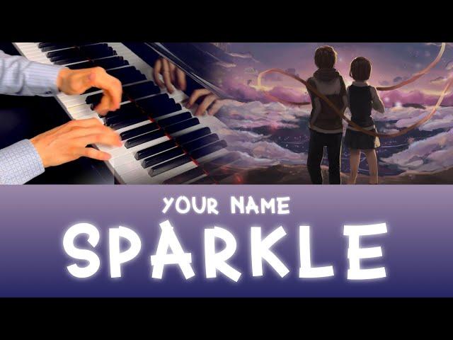 Your Name - Sparkle  (Beautiful Piano Version)