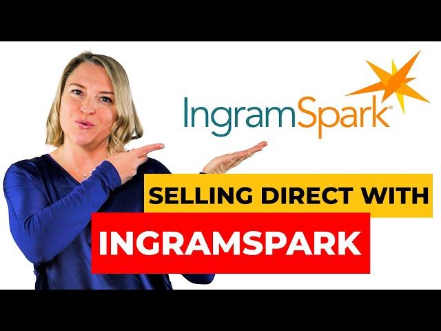 Selling Books Direct with Ingram Spark Share and Sell Program