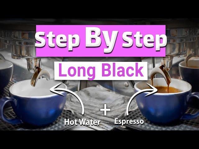 step by step to making Long Black Coffee