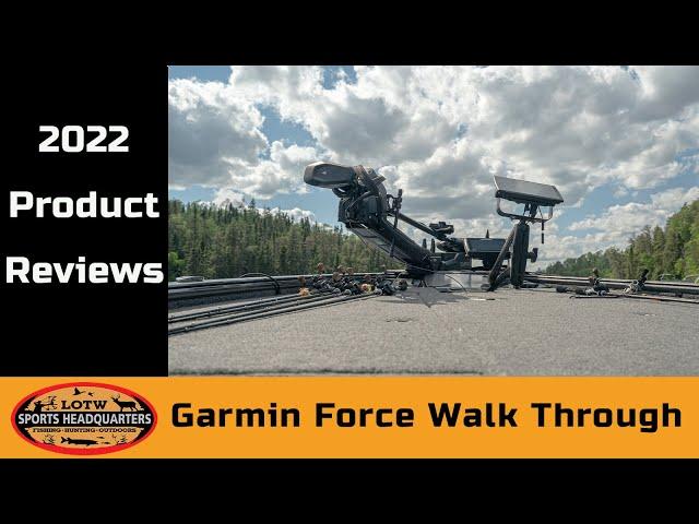 Garmin Force Trolling Motor Walk Through W/ Jamie Bruce