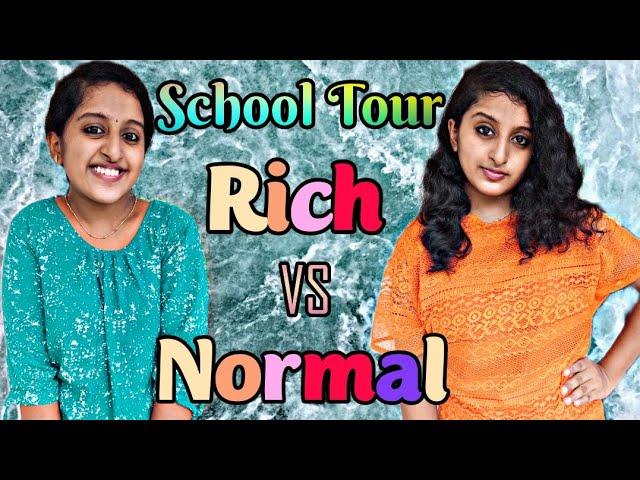 School Tour - Rich vs Normal