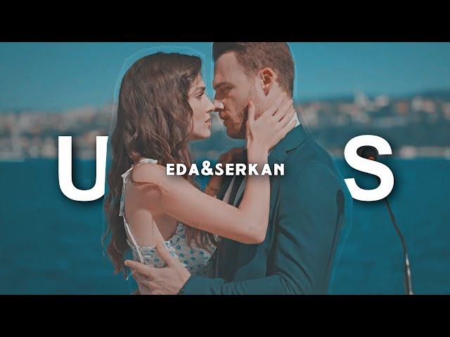 eda & serkan | US