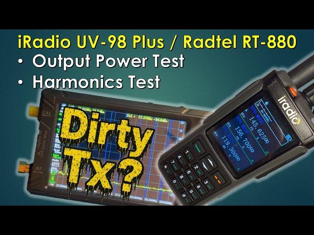 iRadio UV-98 / Radtel RT-880 Radio Output Power & Harmonics Test