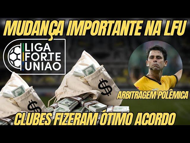 CLUBES DA LFU MUDAM ACORDO COM INVESTIDORES! BOTAFOGO NÃO DEVOLVERÁ GRANA | ÁRBITRO PARA SÁBADO