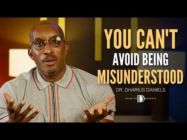 How to Handle Being Misunderstood