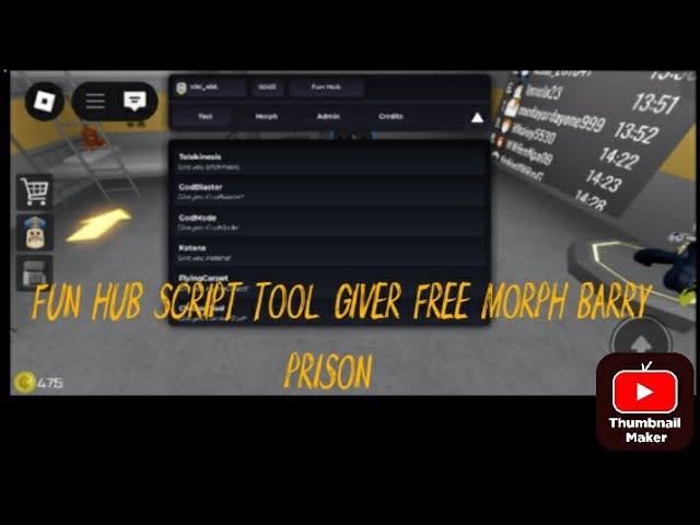 SCRIPT BARRY PRISON FUN HUB TOOL GIVER FREE MORPH WORK ON ALL EXECUTOR [OP]