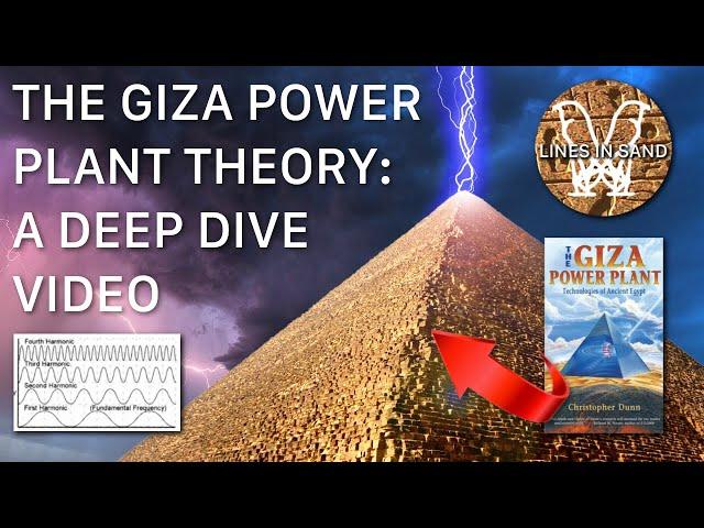 The Giza Power Plant Theory - A Deep Dive Analysis | Reading Christopher Dunn | Lines in Sand