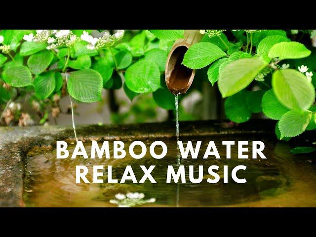 Bamboo water relaxing Music || Pleasant music || Relaxing music || Aura - Knowledge and Energy