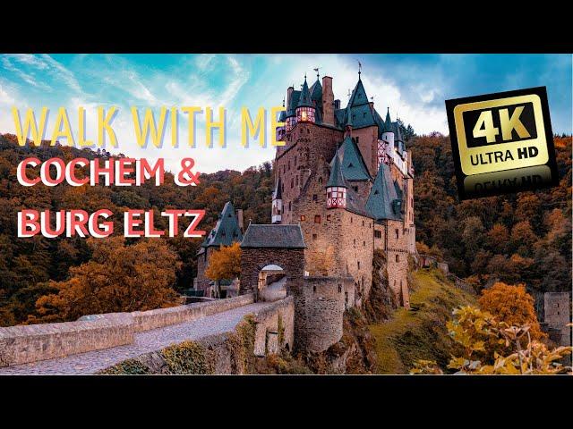 4K-HDR - WALK WITH ME IN COCHEM, BURG ELTZ, GERMANY