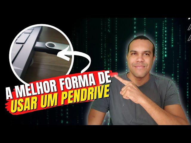 FORMA MAIS SEGURA DE USAR UM PEN DRIVE NO COMPUTADOR