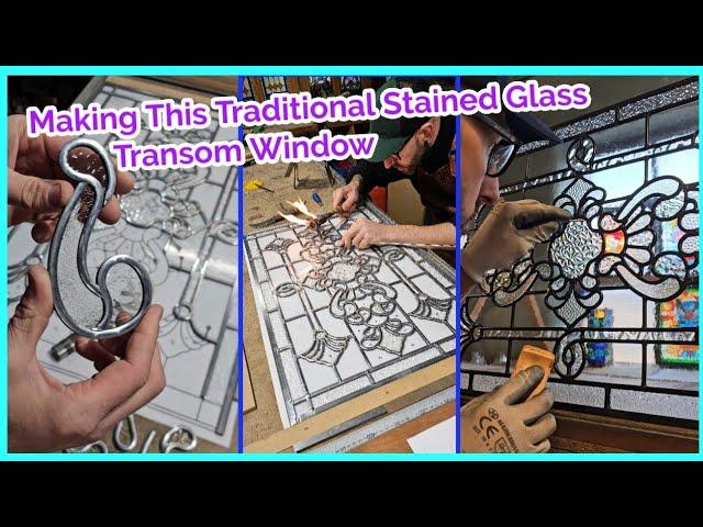 Making This Beautiful Traditional Stained Glass Transom Window