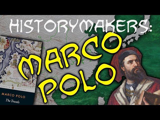 History-Makers: Marco Polo