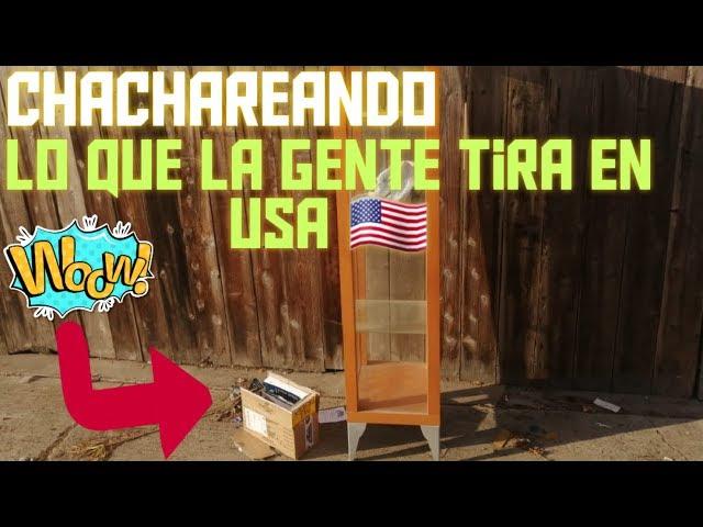 CHACHAREANDO LO QUE LA GENTE TIRA EN USA