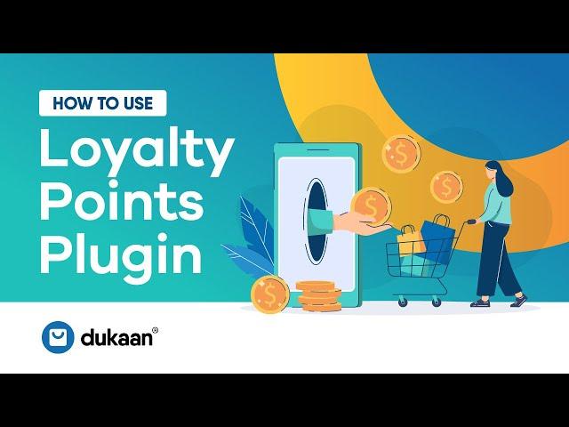 How to Use Loyalty Points Plugin | Reward Cashback to Customers | Dukaan Plugins