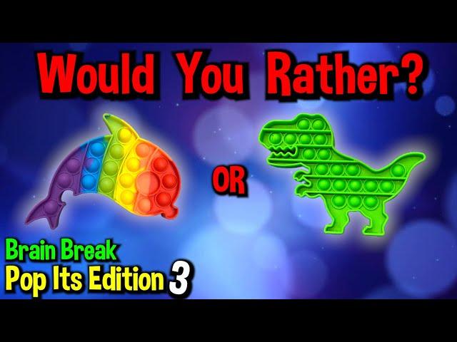 Would You Rather? Workout! (Pop It Edition #3) - At Home Family Fun Fitness Activity - Brain Break