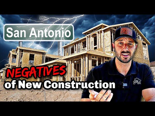 10 Reasons You SHOULDN’T Buy New Construction Homes in San Antonio…