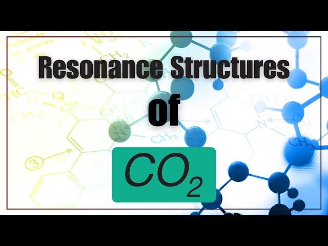 Resonance structures of CO2 (Carbon Dioxide) - Lewis Structures