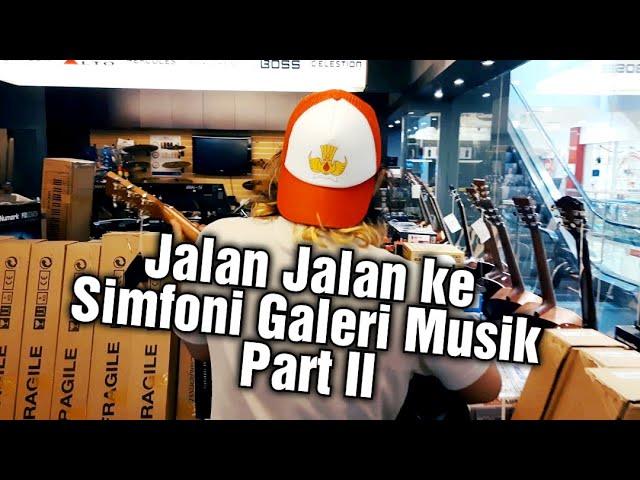 Jalan Jalan ke Simfoni Galeri Musik (part II) - Filosofi Gitar