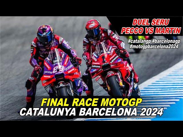 Duel Seru Pecco Vs Martin Final Race Motogp Catalunya Barcelona Spanyol 2024 #catalangp