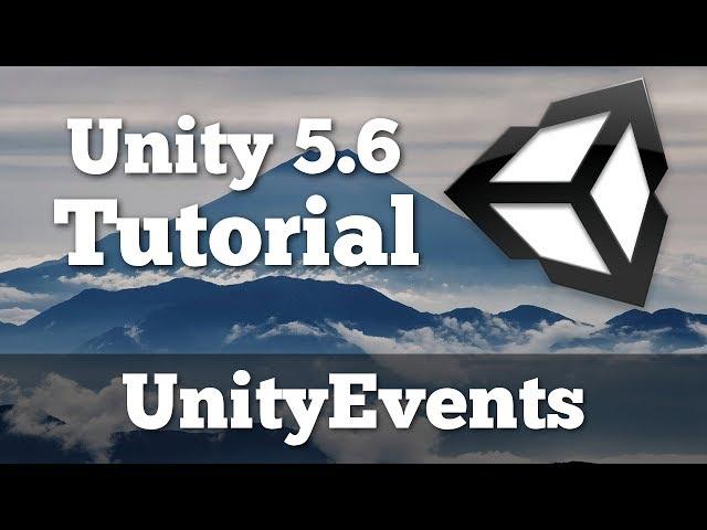 UnityEvents Explained - Tutorial for Beginners