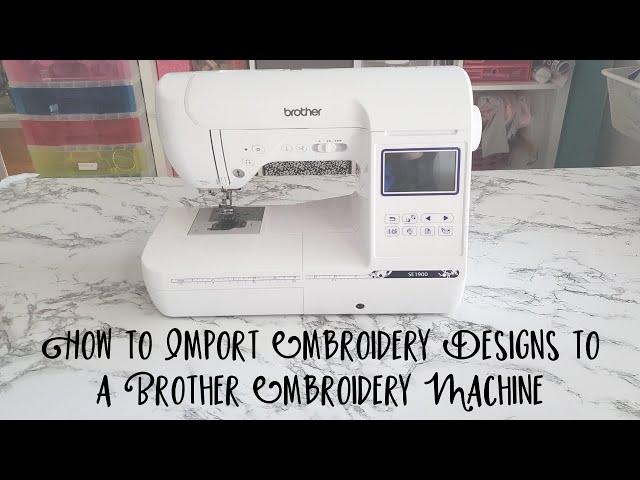 How to Import an Embroidery Design Via USB to a Brother Sewing and Embroidery Machine