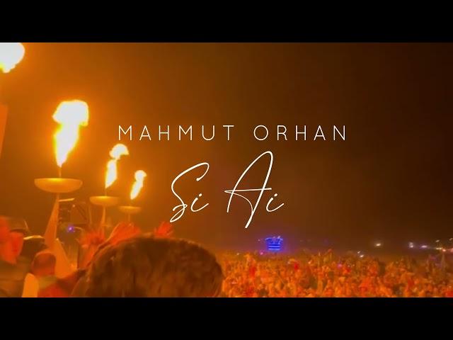 Mahmut Orhan - Si Ai 2024 / Tayna,M,U Mix