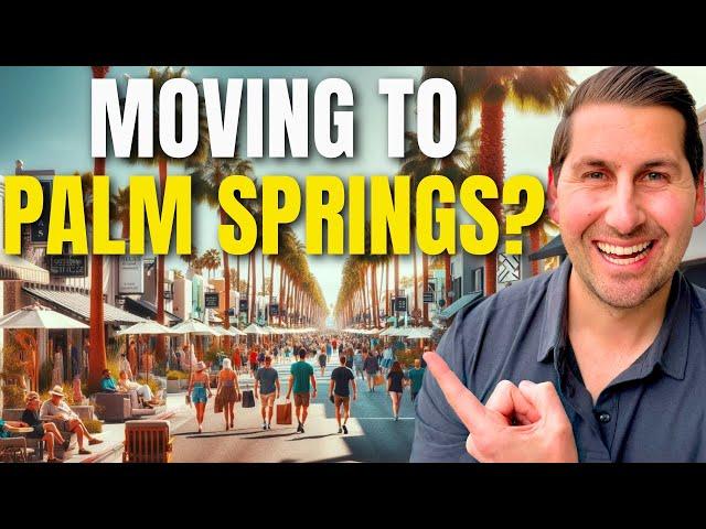 TOP 5 Reasons to MOVE to the Palm Springs Area!!