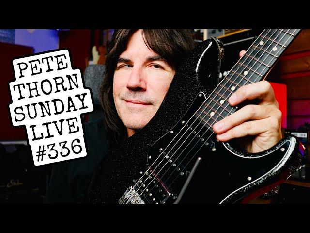 PETE THORN SUNDAY LIVE #336