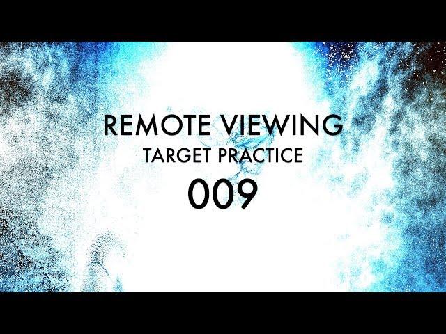 Remote Viewing Target Practice - 009