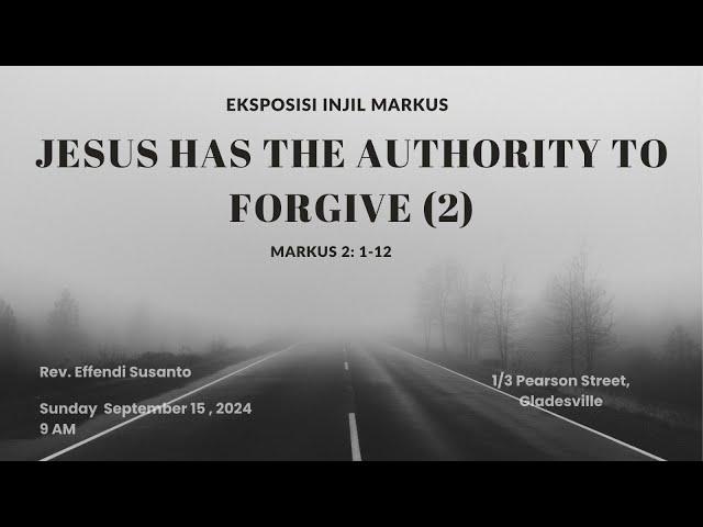 Jesus has the authority to forgive (2) : Pdt Effendi Susanto