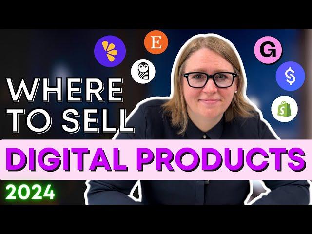 9 BEST Websites to Sell Your Digital Products in 2024 for Beginners